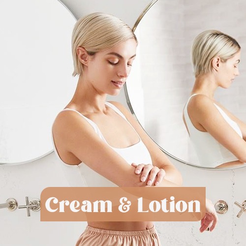 Creams & Lotion